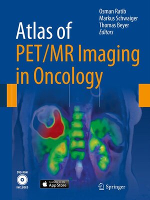 cover image of Atlas of PET/MR Imaging in Oncology